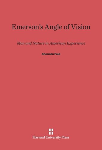 Emerson’s Angle of Vision: Man and Nature in American Experience