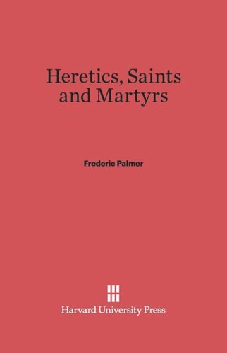 Heretics, Saints and Martyrs