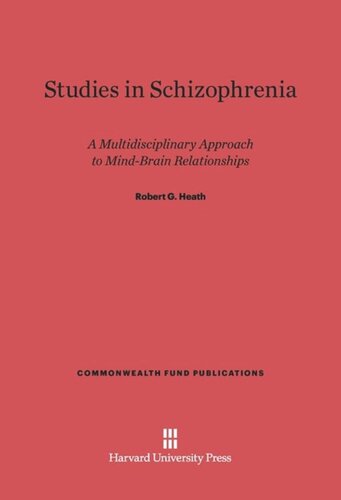 Studies in Schizophrenia: A Multidisciplinary Approach to Mind–Brain Relationships