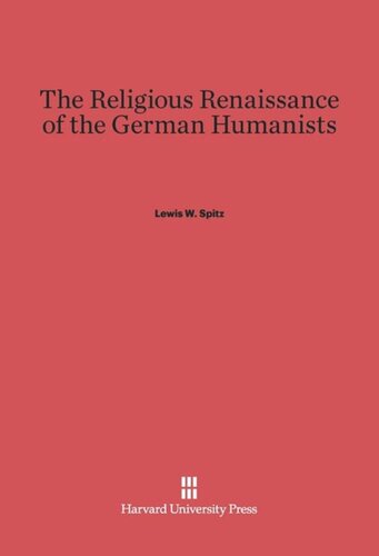 The Religious Renaissance of the German Humanists