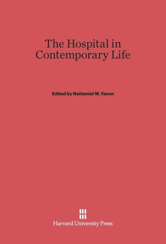 The Hospital in Contemporary Life