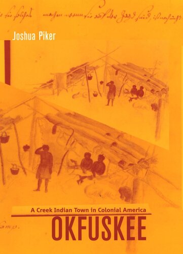 Okfuskee: A Creek Indian Town in Colonial America