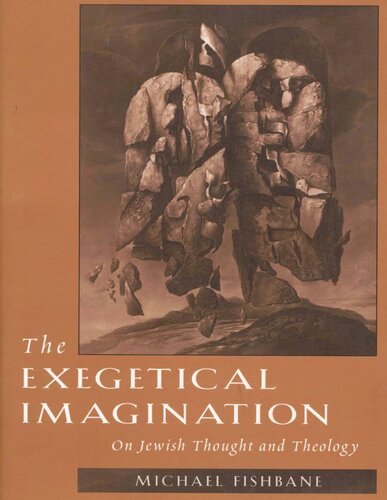 The Exegetical Imagination: On Jewish Thought and Theology