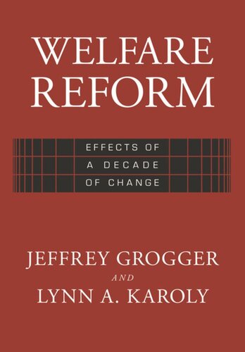 Welfare Reform: Effects of a Decade of Change