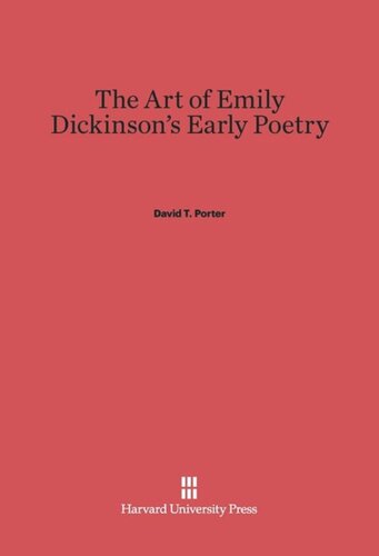 The Art of Emily Dickinson's Early Poetry