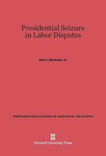 Presidential Seizure in Labor Disputes