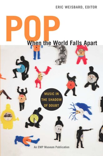 Pop When the World Falls Apart: Music in the Shadow of Doubt