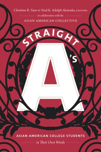 Straight A's: Asian American College Students in Their Own Words