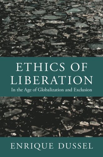 Ethics of Liberation: In the Age of Globalization and Exclusion