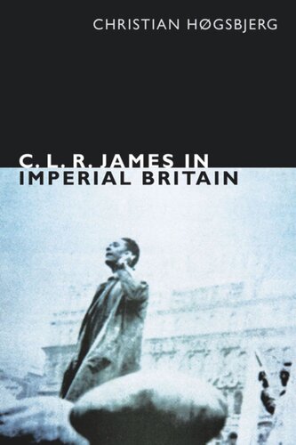 C. L. R. James in Imperial Britain