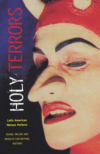 Holy Terrors: Latin American Women Perform