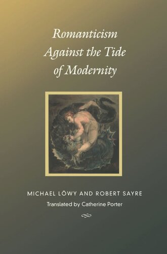 Romanticism Against the Tide of Modernity