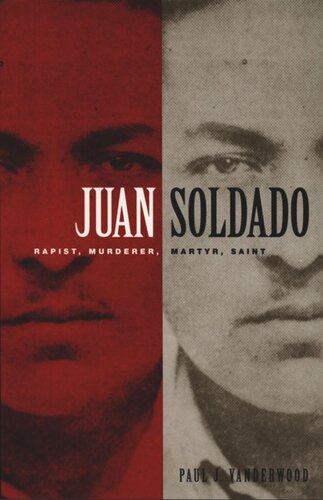 Juan Soldado: Rapist, Murderer, Martyr, Saint