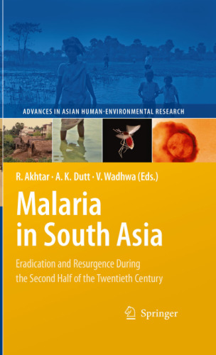 Malaria in South Asia: Eradication and Resurgence During the Second Half of the Twentieth Century 