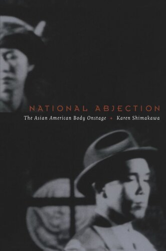 National Abjection: The Asian American Body Onstage