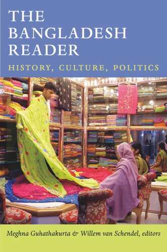 The Bangladesh Reader: History, Culture, Politics