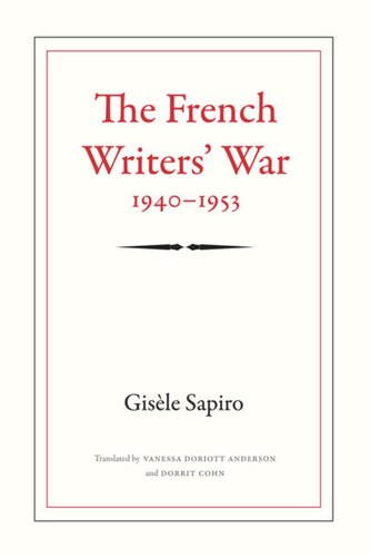 The French Writers' War, 1940-1953