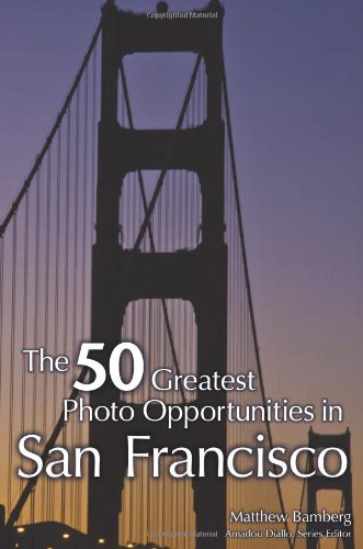 The 50 Greatest Photo Opportunities in San Francisco