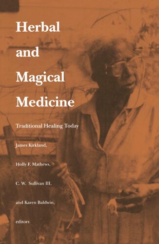 Herbal and Magical Medicine: Traditional Healing Today