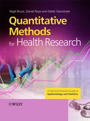 Quantitative Methods for Health Research: A Practical Interactive Guide to Epidemiology and Statistics