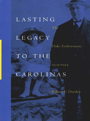 Lasting Legacy to the Carolinas: The Duke Endowment, 1924–1994