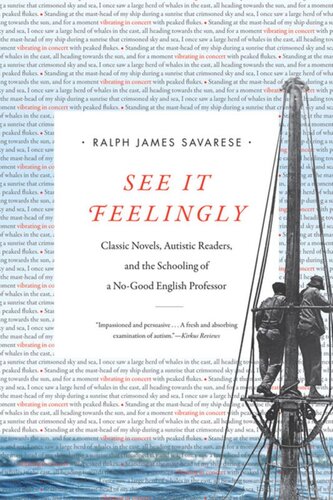 See It Feelingly: Classic Novels, Autistic Readers, and the Schooling of a No-Good English Professor