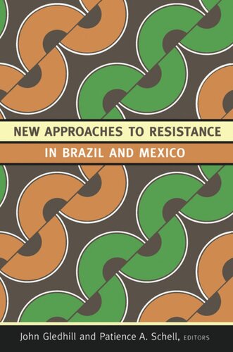 New Approaches to Resistance in Brazil and Mexico