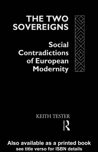 The Two Sovereigns: Social Contradictions of European Modernity