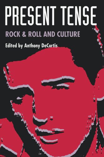 Present Tense: Rock & Roll and Culture