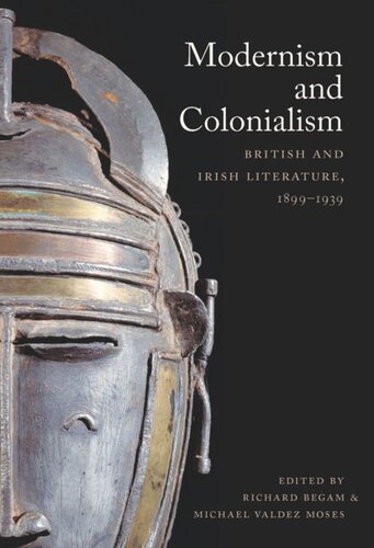 Modernism and Colonialism: British and Irish Literature, 1899–1939