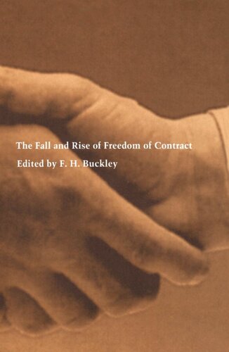 The Fall and Rise of Freedom of Contract