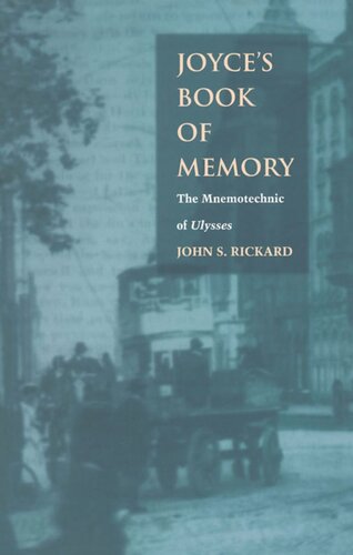 Joyce's Book of Memory: The Mnemotechnic of Ulysses