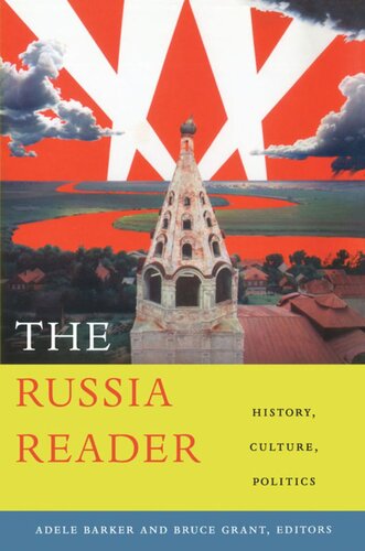 The Russia Reader: History, Culture, Politics