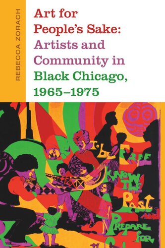 Art for People's Sake: Artists and Community in Black Chicago, 1965-1975