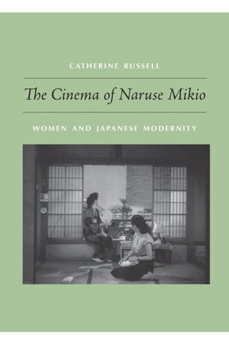 The Cinema of Naruse Mikio: Women and Japanese Modernity