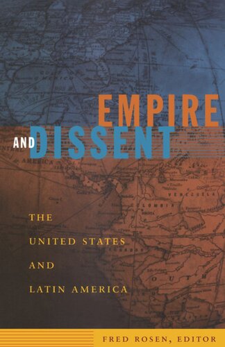 Empire and Dissent: The United States and Latin America