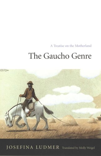 The Gaucho Genre: A Treatise on the Motherland