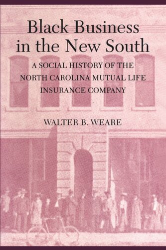 Black Business in the New South: A Social History of the NC Mutual Life Insurance Company