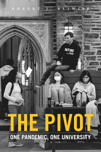 The Pivot: One Pandemic, One University