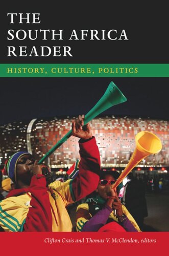 The South Africa Reader: History, Culture, Politics