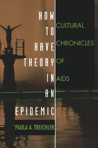 How to Have Theory in an Epidemic: Cultural Chronicles of AIDS