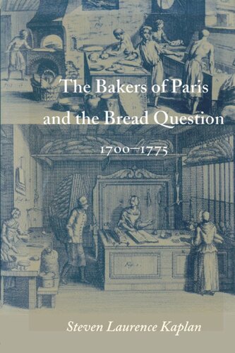 The Bakers of Paris and the Bread Question, 1700-1775