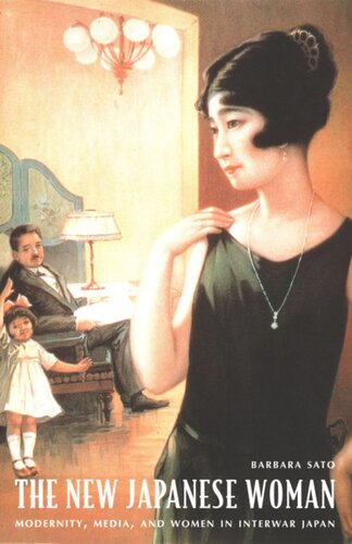 The New Japanese Woman: Modernity, Media, and Women in Interwar Japan