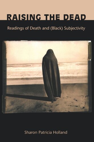 Raising the Dead: Readings of Death and (Black) Subjectivity