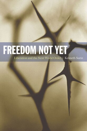 Freedom Not Yet: Liberation and the Next World Order