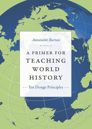 A Primer for Teaching World History: Ten Design Principles