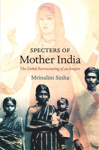 Specters of Mother India: The Global Restructuring of an Empire