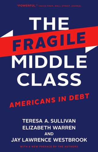 The Fragile Middle Class: Americans in Debt