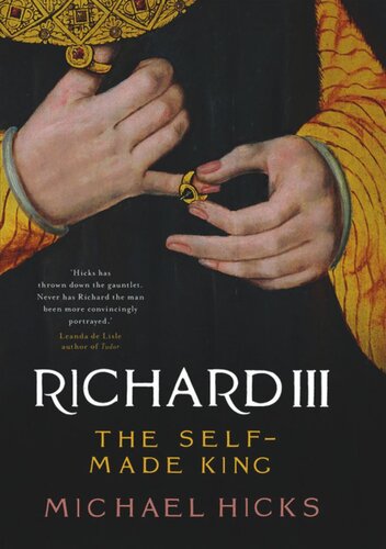 Richard III: The Self-Made King