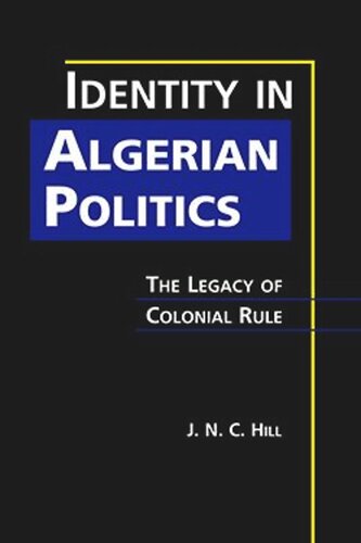 Identity in Algerian Politics: The Legacy of Colonial Rule